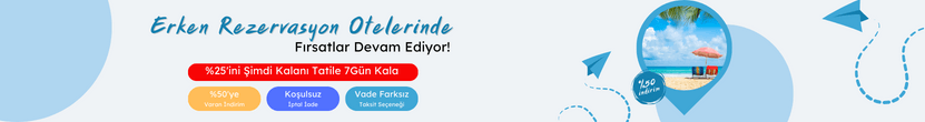 Erken Rezervasyon Otelleri